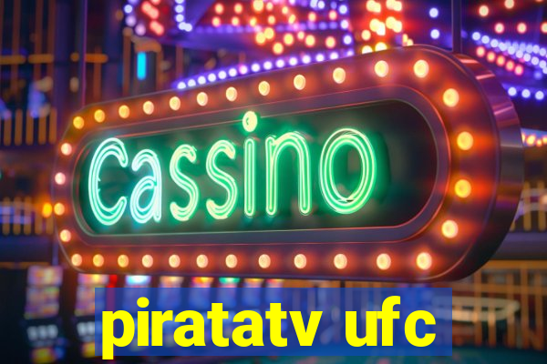 piratatv ufc